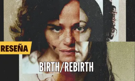 Reseña de Birth/Rebirth