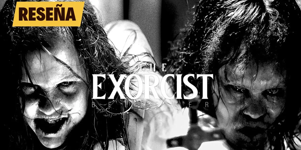 Reseña de The Exorcist: Believer