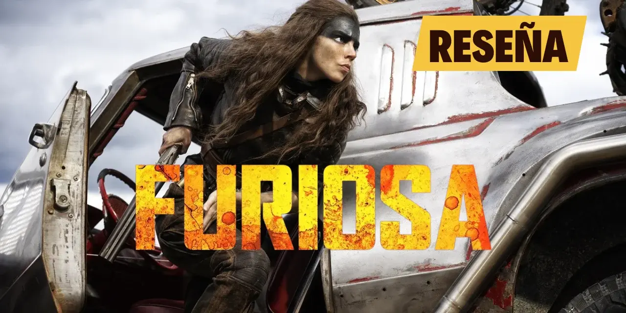 Reseña de Furiosa
